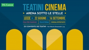 Teatini Cinema, il nuovo programma per agosto e settembre: novità per turisti e residenti