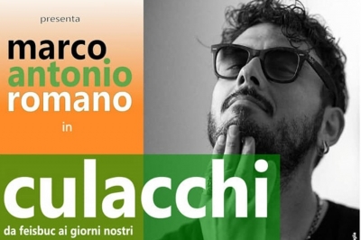 &quot;Culacchi- da feisbuc ai giorni nostri&quot;, il monologo di Marco Antonio Romano a Casalabate