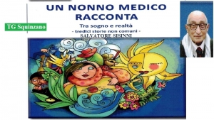 “Un nonno medico racconta”, tredici storie non comuni uscite dalla penna del dott. Sisinni