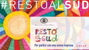 Si presenta a Lecce l&#039;iniziativa “Resto al Sud”, a sostegno dell&#039;imprenditoria giovanile