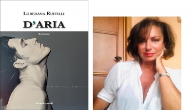 Loredana Ruffilli: &quot;Scrivendo mi svelo onestamente ed ecco D&#039;aria, il mio nuovo romanzo&quot;